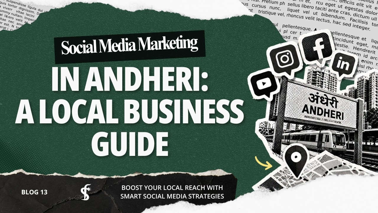 Social Media Marketing in Andheri: A Local Business Guide